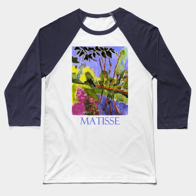 The Riverbank (1907) by Henri Matisse Baseball T-Shirt by Naves